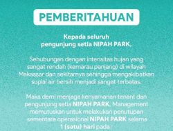 Cuaca Ekstrem, NIPAH PARK Tutup Sementara Akibat Suplai Air Bersih Terbatas
