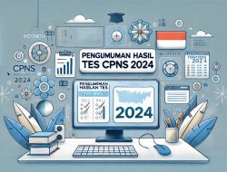 Hasil Tes CPNS 2024 Resmi Diumumkan: Begini Cara Ceknya