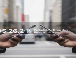 iOS 26.2 Perkuat AirDrop dan Produktivitas